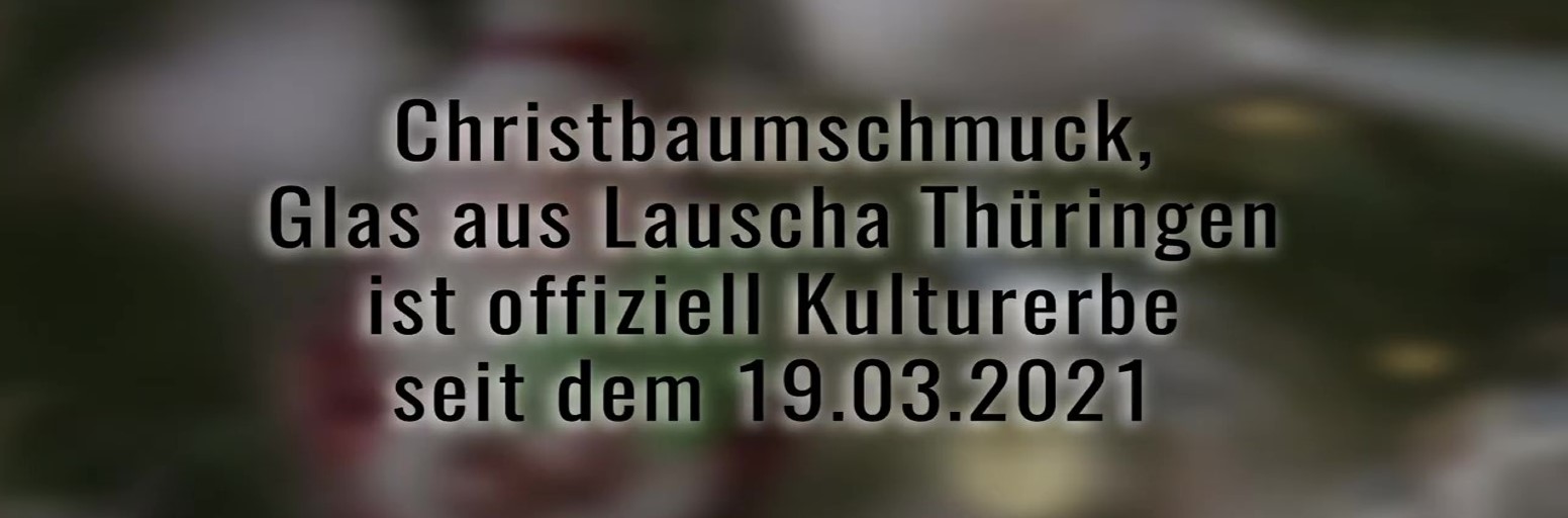 Christbaumschmuck aus Lauscha offiziell Kulturerbe